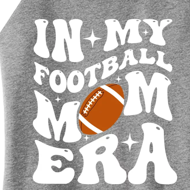 Funny In My Football Mom Era Cool Gift Women’s Perfect Tri Rocker Tank