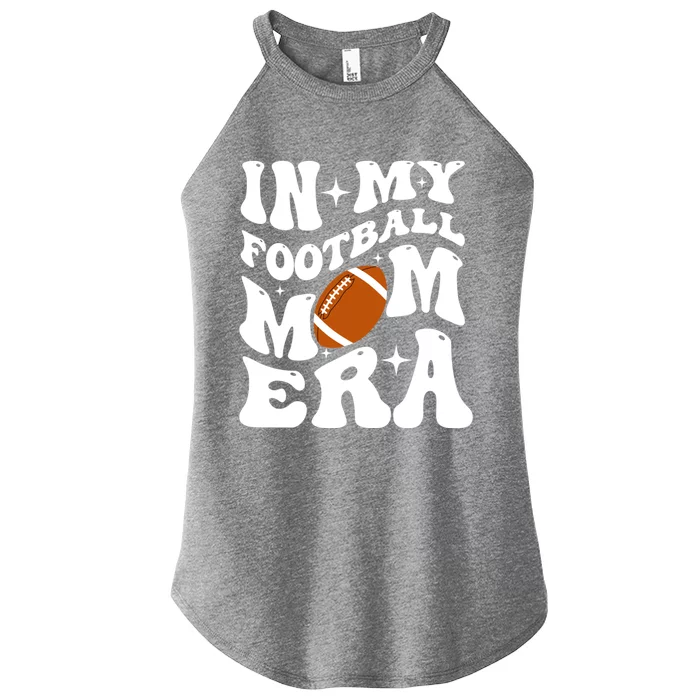 Funny In My Football Mom Era Cool Gift Women’s Perfect Tri Rocker Tank