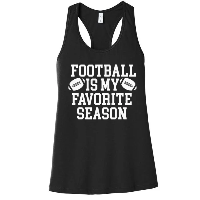 Football Is My Favorite Season Women's Racerback Tank