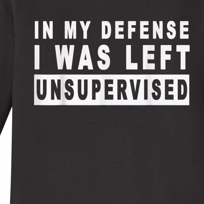 Funny In My Defense I Was Left Unsupervised Short Sleeve Baby Long Sleeve Bodysuit