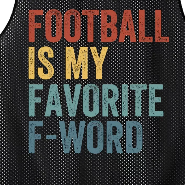 Football Is My Favorite Fword Funny Football Player Funny Football Fan Phrase Mesh Reversible Basketball Jersey Tank