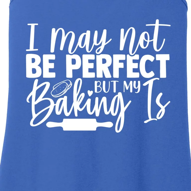 Funny I May Not Be Perfect But My Baking Is Cupcakes Design Gift Ladies Essential Tank