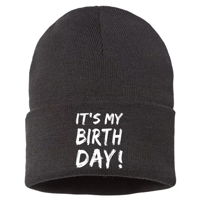 Funny It's My Birthday For Boy Girl Birthday Sustainable Knit Beanie