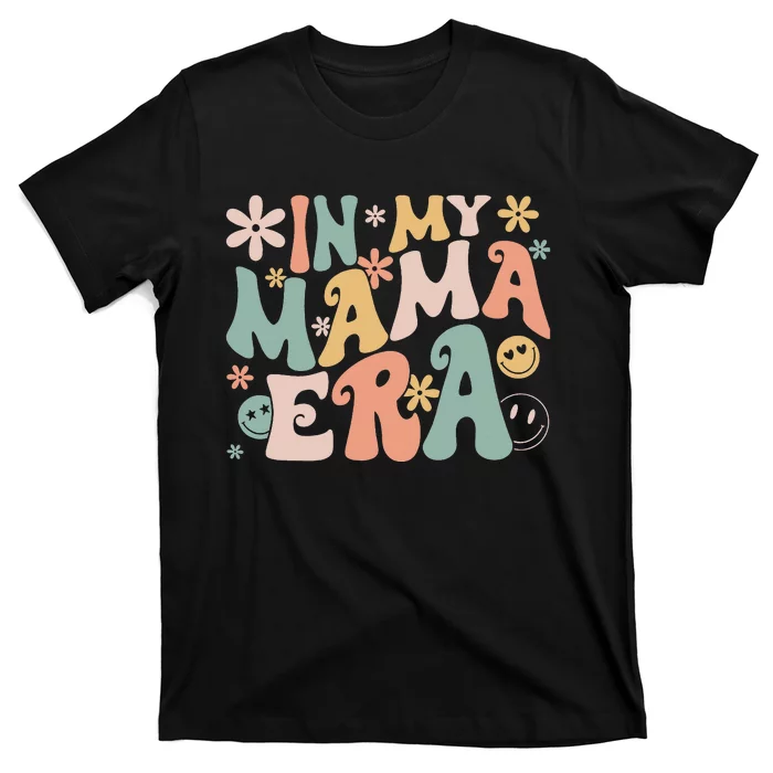 Funny In My Mama Era Lover Groovy Retro Mom Mother's Day T-Shirt