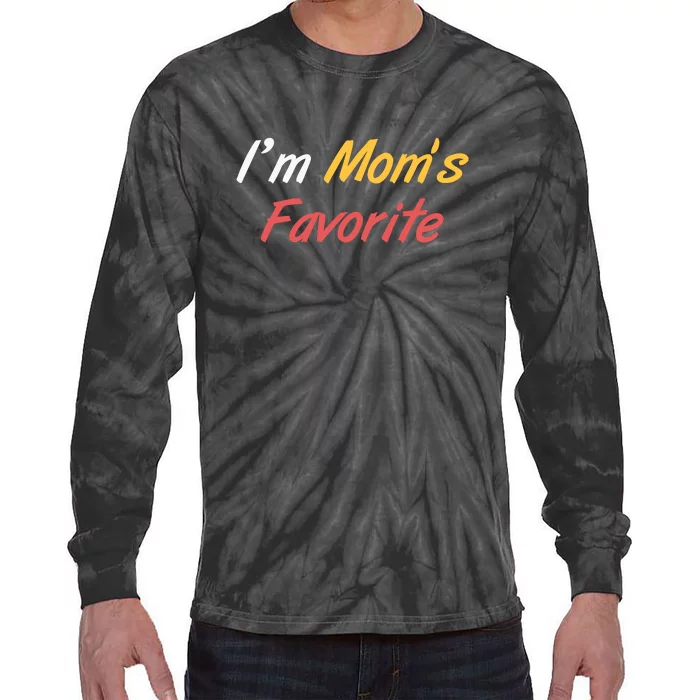 Funny Im Moms Favorite Tie-Dye Long Sleeve Shirt