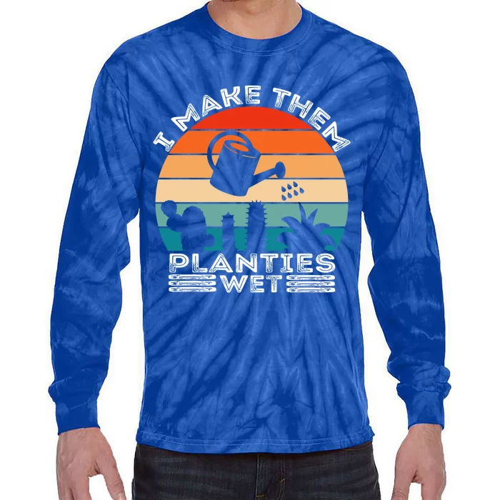 Funny I Make Them Planties Wet Vintage Gardener Gardening Gift Tie-Dye Long Sleeve Shirt