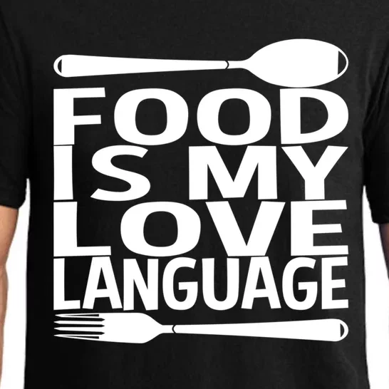 Food Is My Love Language Foodie Chef Food Lover Blogger Gift Pajama Set