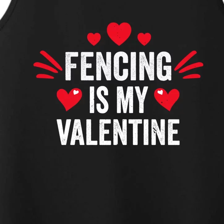 Fencing Is My Valentine Gift For Her Funny Fencer Player Gift Performance Tank