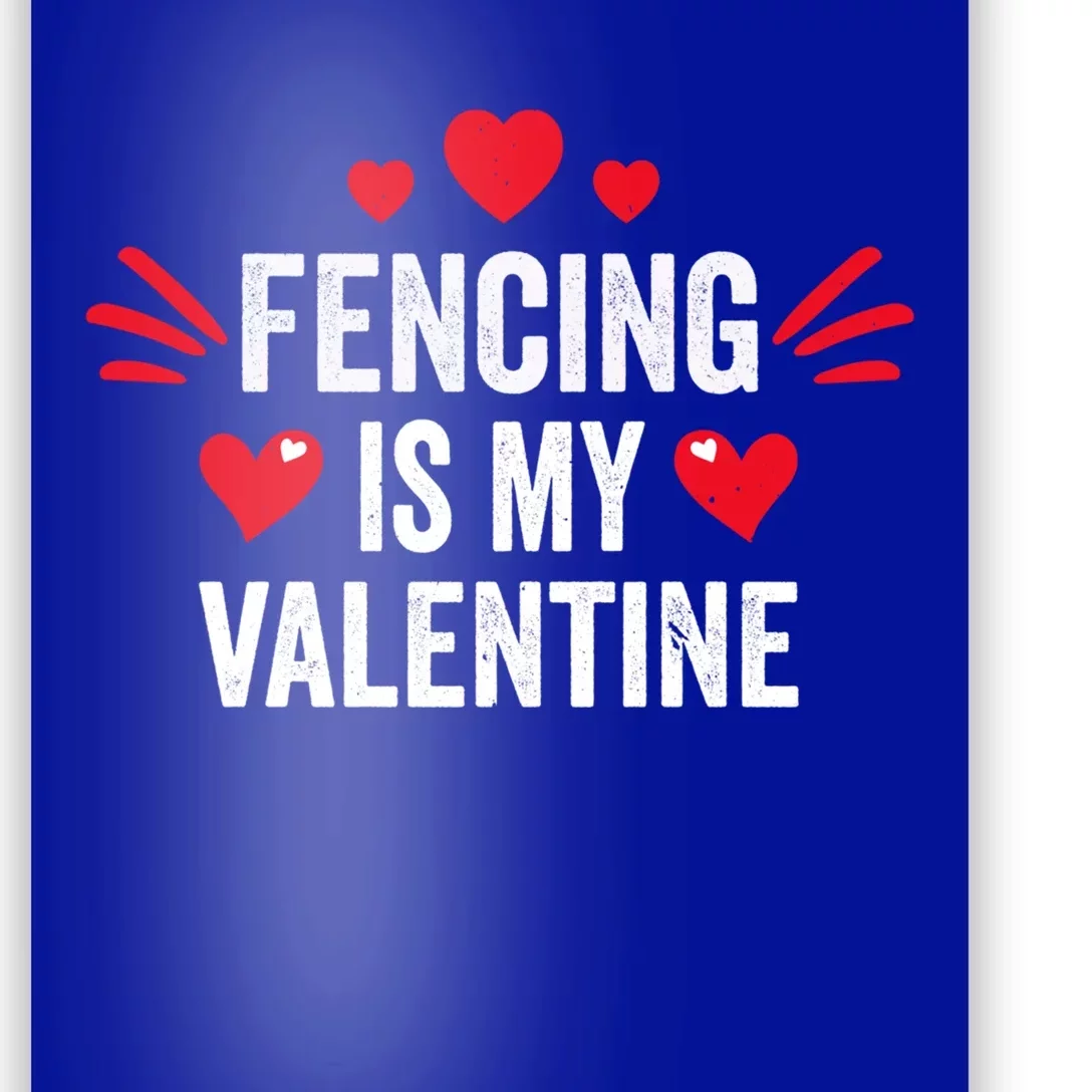 Fencing Is My Valentine Gift For Her Funny Fencer Player Gift Poster