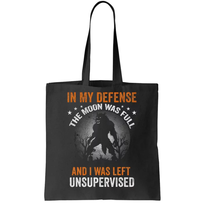 Funny In My Defense Werewolf Halloween Moon Tote Bag