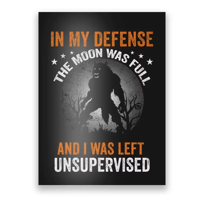 Funny In My Defense Werewolf Halloween Moon Poster