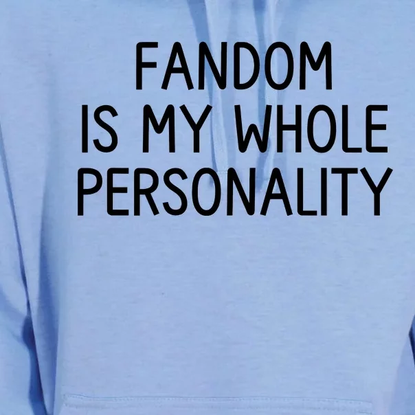 Fandom Is My Whole Personality Unisex Surf Hoodie