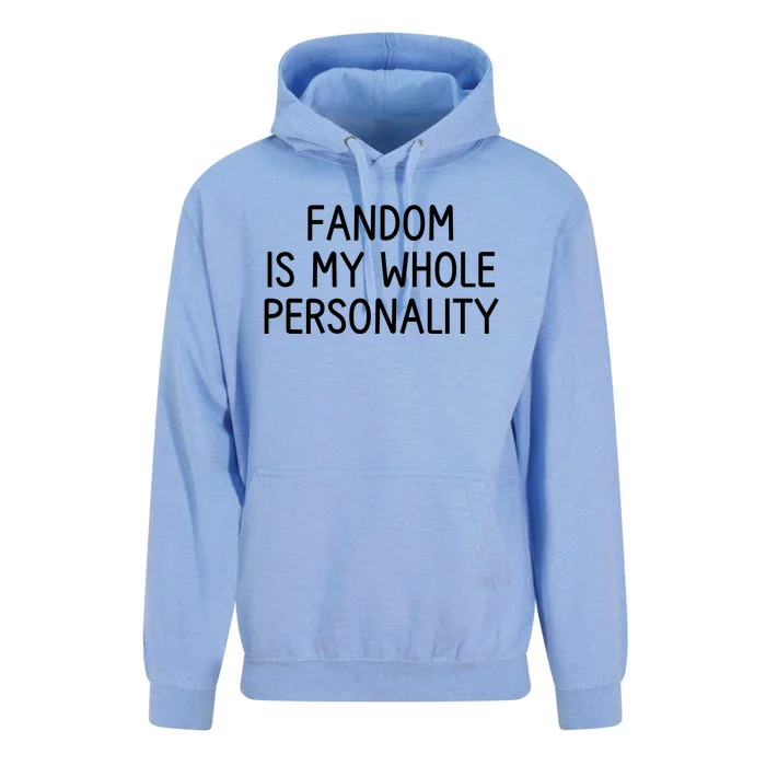 Fandom Is My Whole Personality Unisex Surf Hoodie