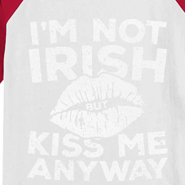 Funny I'm Not Irish But Kiss Me Anyway Happy St Patrick Day Kids Colorblock Raglan Jersey