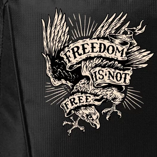 Freedom Is Not Free Eagle City Backpack