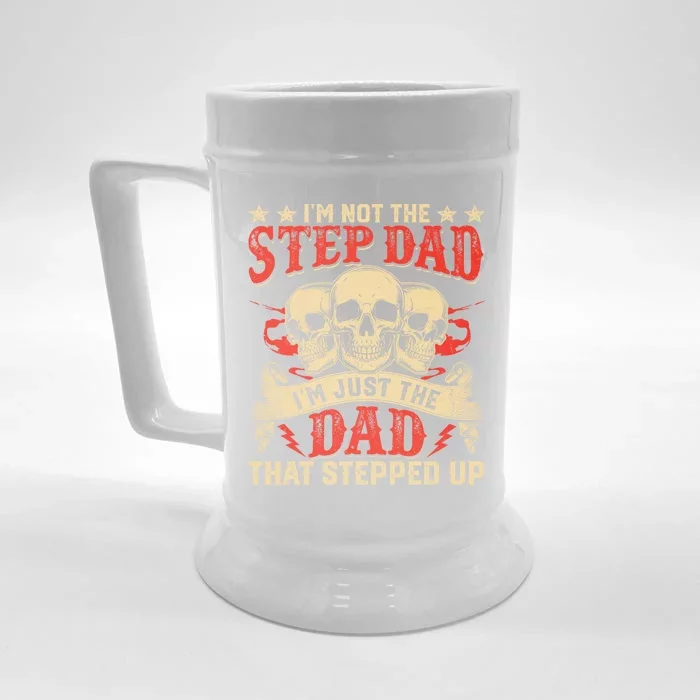 Funny Im Not The Stepdad Im Just The Dad That Stepped Up Front & Back Beer Stein