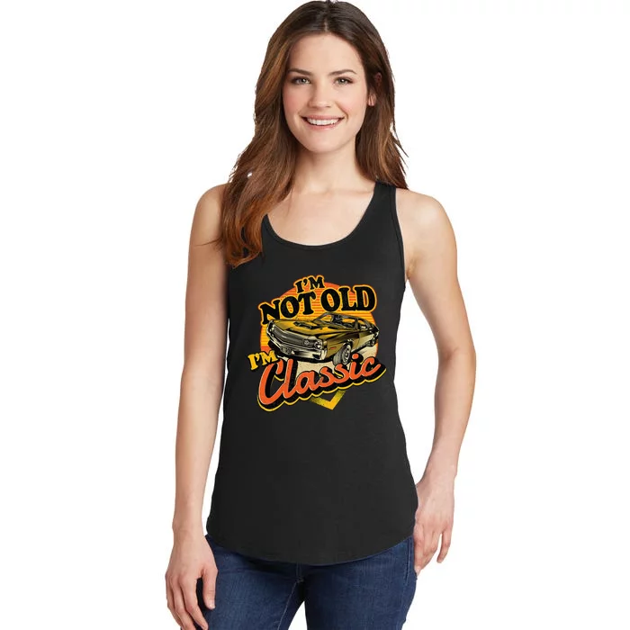 Funny I'm Not Old I'm Classic Retro Muscle Car Birthday Ladies Essential Tank