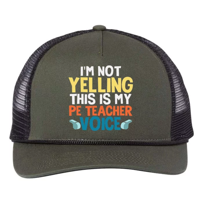 Funny I'm Not Yelling This Is My PE Teacher Voice Gift Retro Rope Trucker Hat Cap