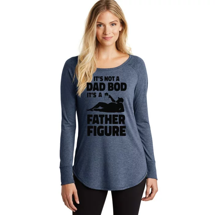 Funny Its Not A Dad Bod Its A Father Figure Funny Fathers Day Funny Women's Perfect Tri Tunic Long Sleeve Shirt