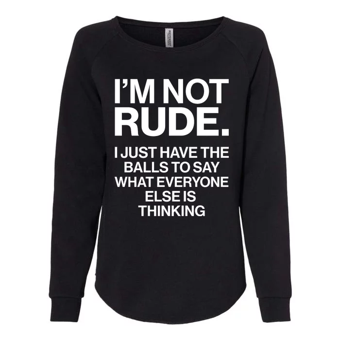 Funny Im Not Rude Womens California Wash Sweatshirt