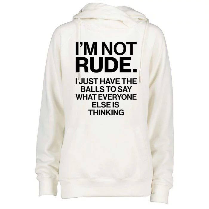 Funny Im Not Rude Womens Funnel Neck Pullover Hood