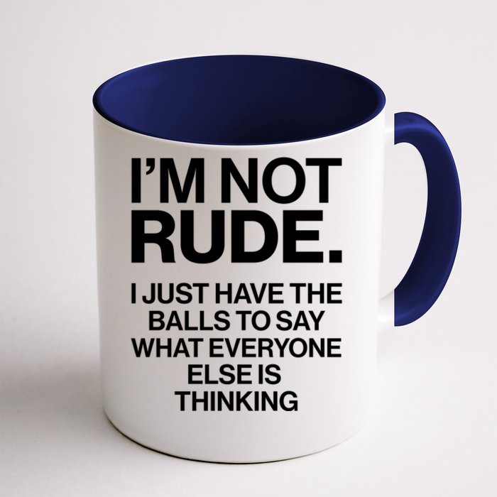 Funny Im Not Rude Front & Back Coffee Mug