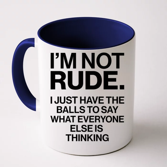 Funny Im Not Rude Front & Back Coffee Mug