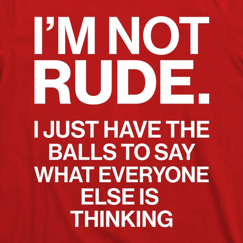 Funny Im Not Rude T-Shirt