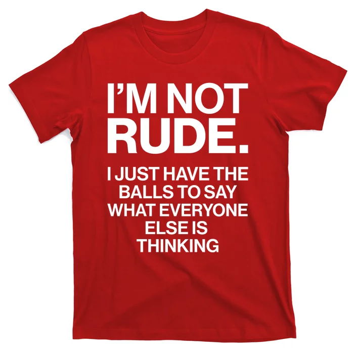 Funny Im Not Rude T-Shirt