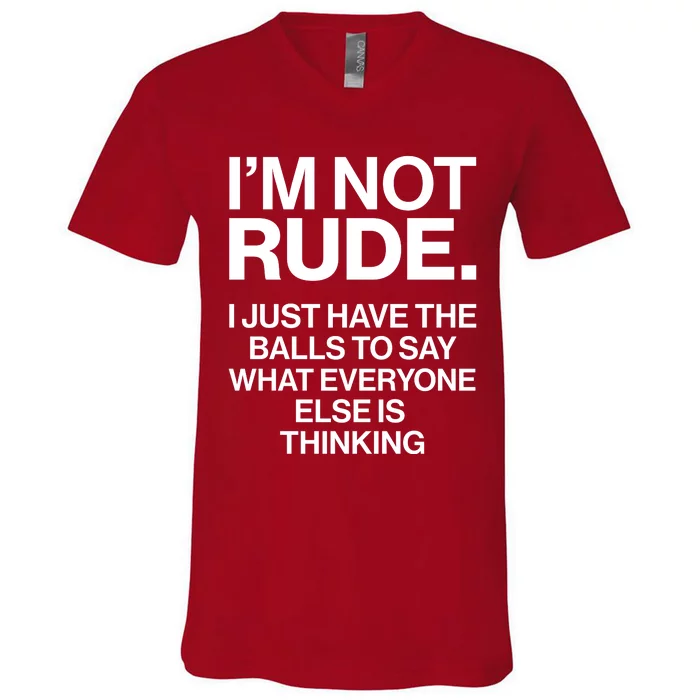 Funny Im Not Rude V-Neck T-Shirt