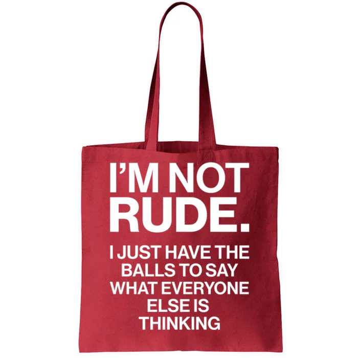 Funny Im Not Rude Tote Bag