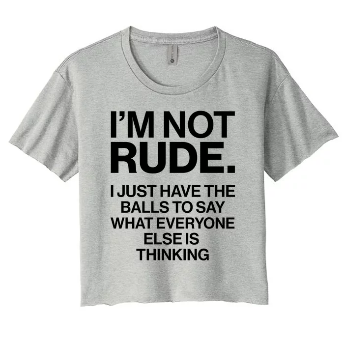 Funny Im Not Rude Women's Crop Top Tee