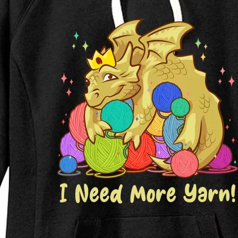 Funny I Need More Yarn Dragon Hoarding Yarn Women's Fleece Hoodie