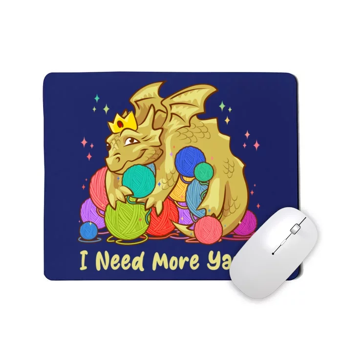 Funny I Need More Yarn Dragon Hoarding Yarn Mousepad