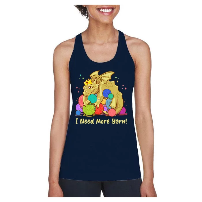 Funny I Need More Yarn Dragon Hoarding Yarn Women's Racerback Tank