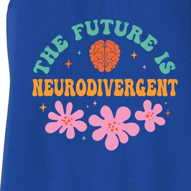 Future Is Neurodivergent Neurodiversity Autism Cute Gift Women's Racerback Tank