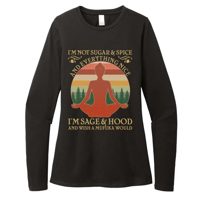 Funny I'm Not Sugar And Spice I'm Sage And Hood Womens CVC Long Sleeve Shirt