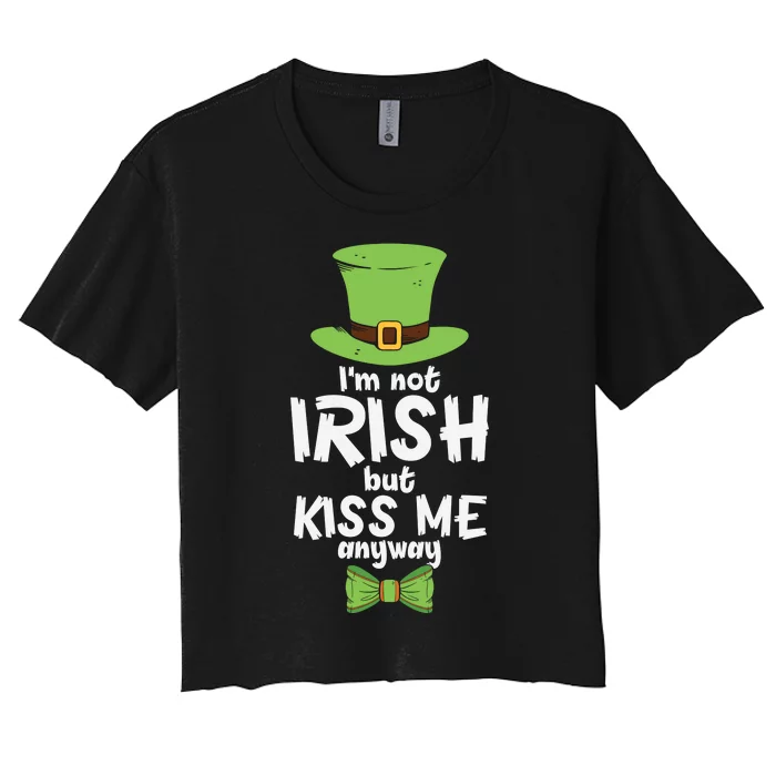 Funny Im Not Irish But Kiss Me Anyway Women's Crop Top Tee