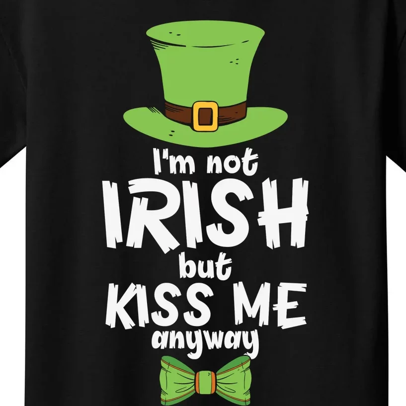 Funny Im Not Irish But Kiss Me Anyway Kids T-Shirt