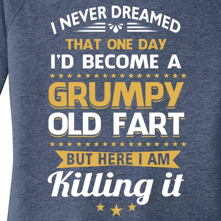 Funny I Never Dreamed Id Become A Grumpy Old Man Women's Perfect Tri Tunic Long Sleeve Shirt