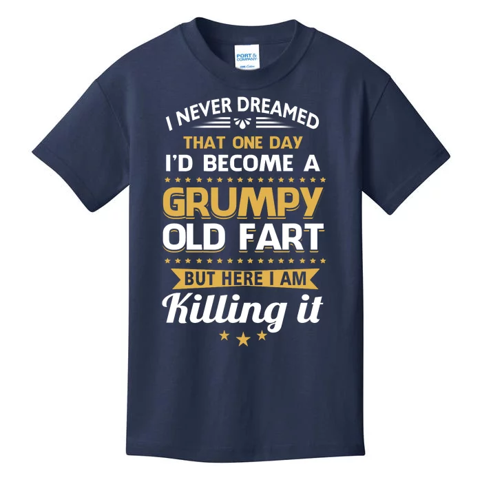 Funny I Never Dreamed Id Become A Grumpy Old Man Kids T-Shirt