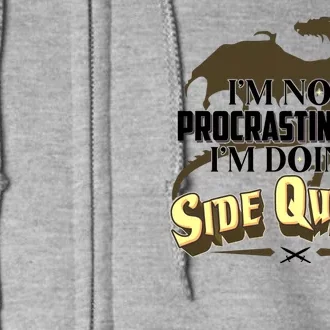 Funny I'm Not Procrastinating I'm Doing SIde Quest Dungeon And Dragons Fan Full Zip Hoodie