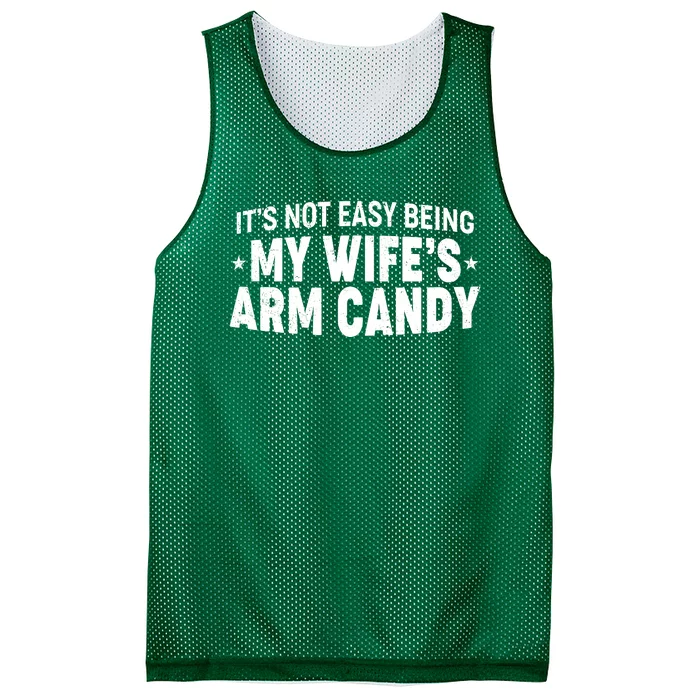 Funny It's Not Easy Being My Wife's Arm Candy Mesh Reversible Basketball Jersey Tank