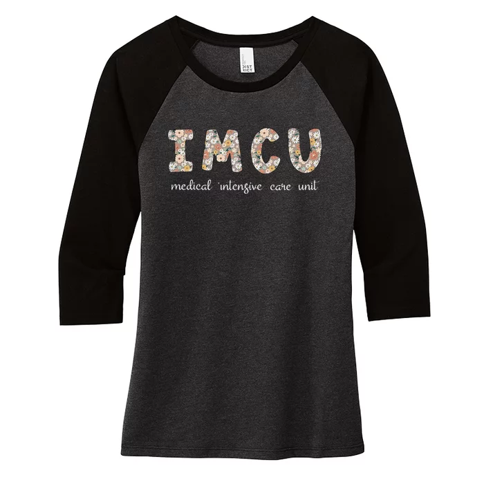 Floral Imcu Nurse Intermediate Care Unit Nurse Appreciation Women's Tri-Blend 3/4-Sleeve Raglan Shirt