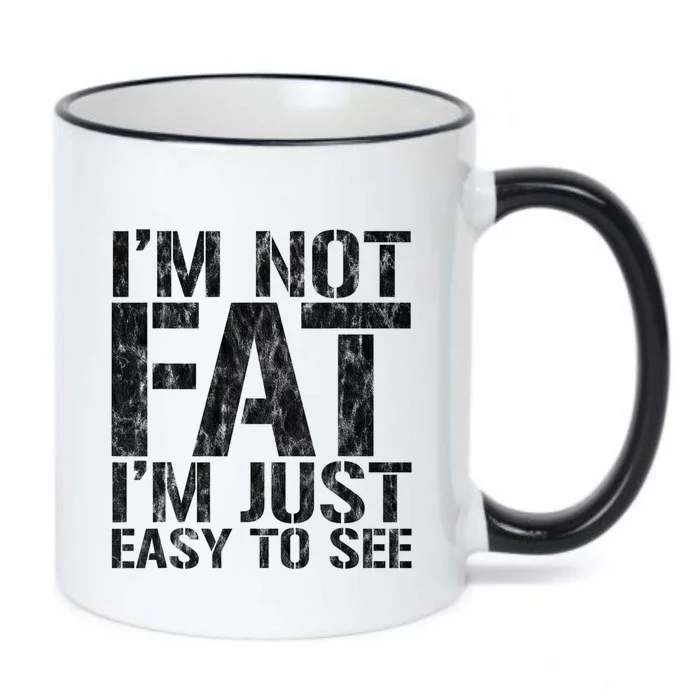 Funny IM Not Fat IM Just Easy To See Joke Sarcastic Black Color Changing Mug