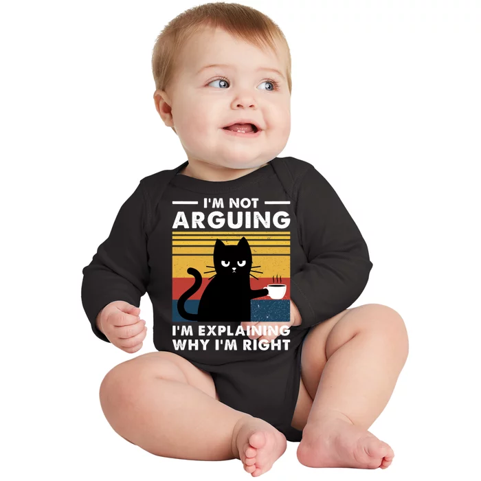 Funny I'm Not Arguing I'm Just Explain Why I'm Right Baby Long Sleeve Bodysuit