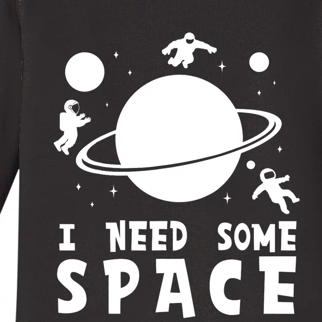 Funny I Need Some Space Shirt, Space Lover Shirt, Space Baby Long Sleeve Bodysuit