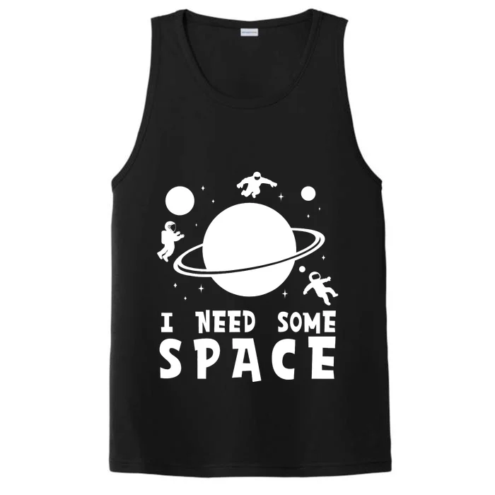 Funny I Need Some Space Shirt, Space Lover Shirt, Space Performance Tank