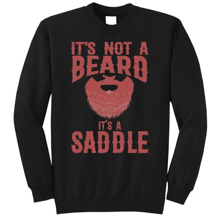 Funny Its Not A Beard Its A Saddle Gift Beard Lover Sweatshirt