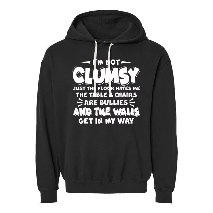 Funny I'm Not Clumsy Garment-Dyed Fleece Hoodie